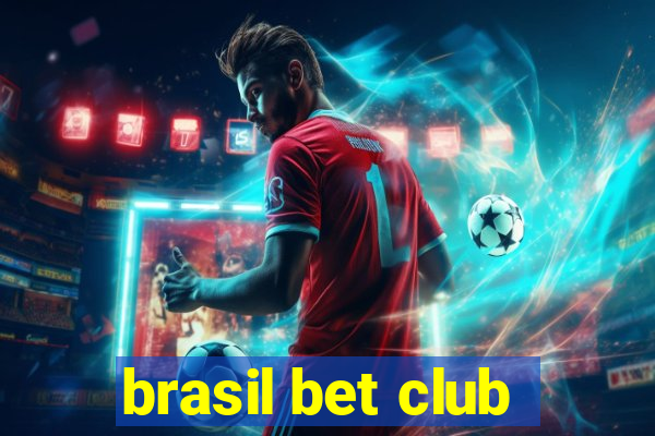 brasil bet club